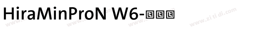 HiraMinProN W6字体转换